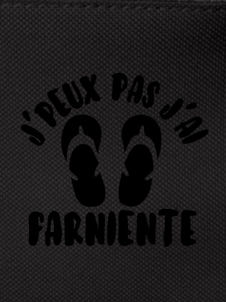 J’peux pas j’ai farniente