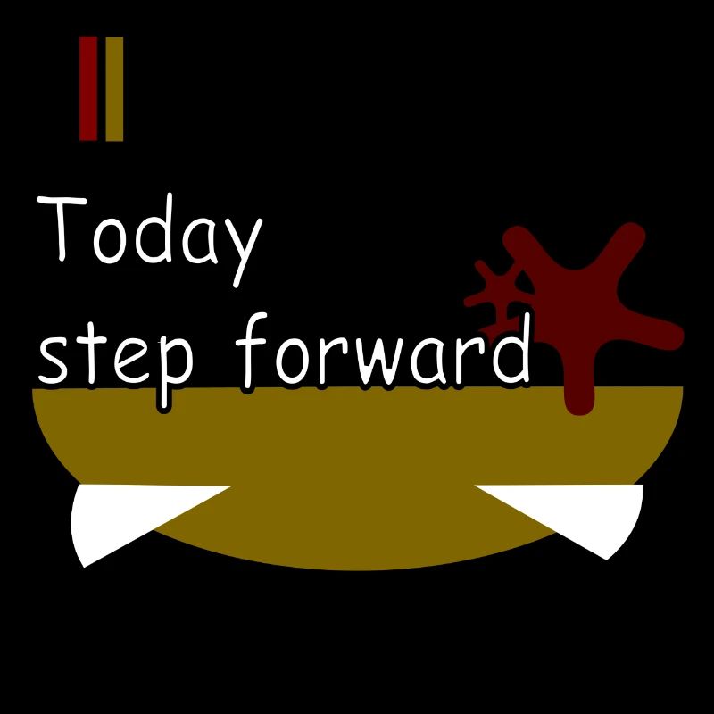 Today step forward