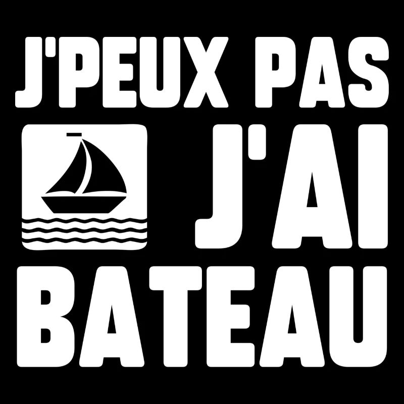 J’peux pas j’ai bateau