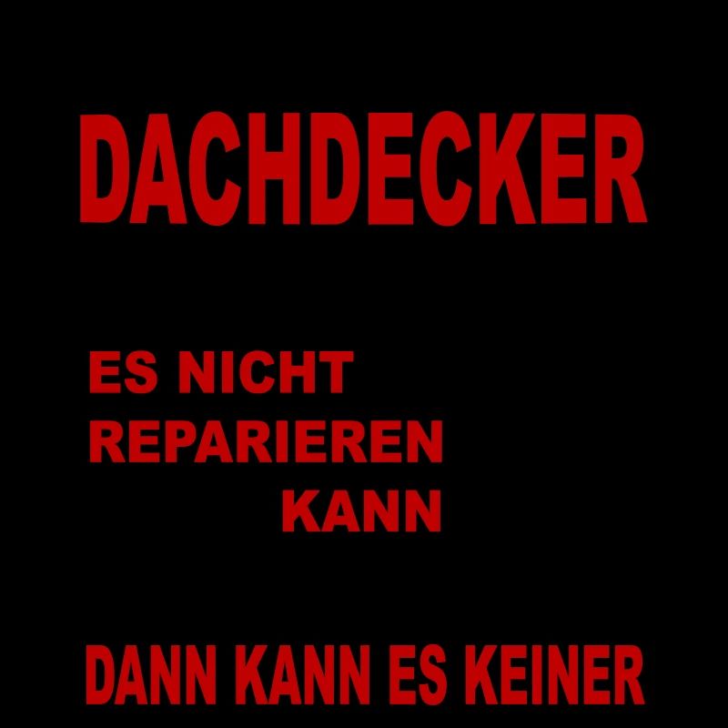 Beruf Geschenkidee Bau DACHDECKER