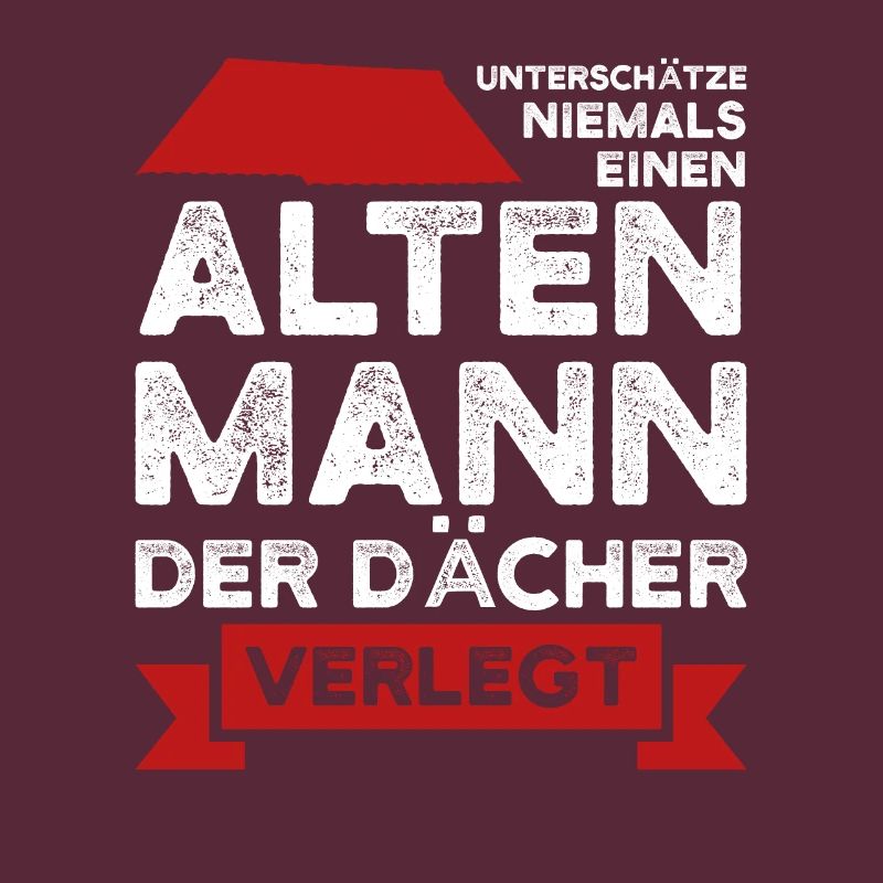 Dachdecker Beruf Dachdecken Geschenk