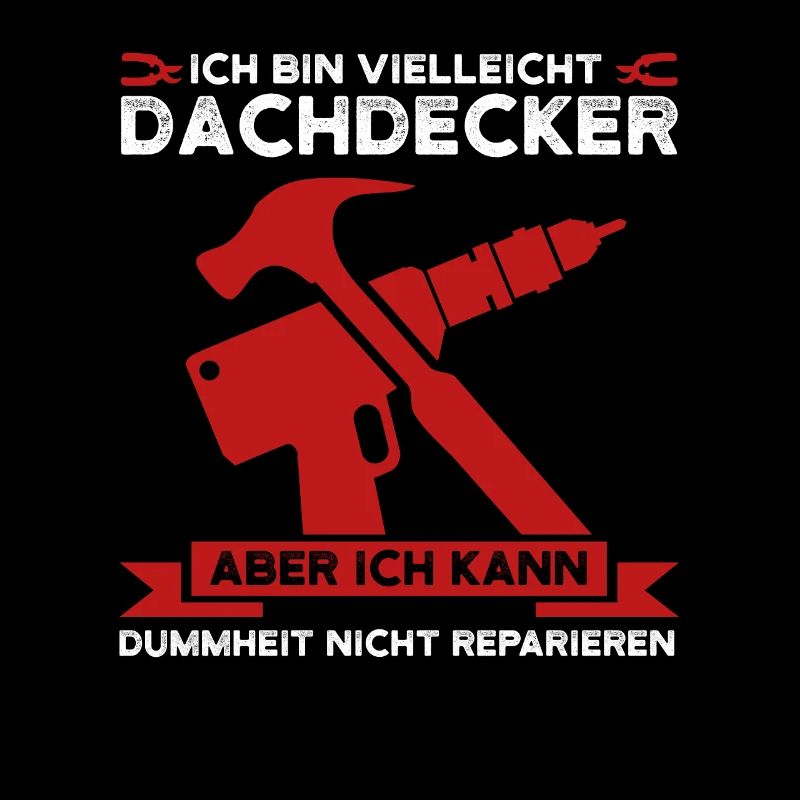 Dachdecker Beruf Dachdeckerei Geschenk