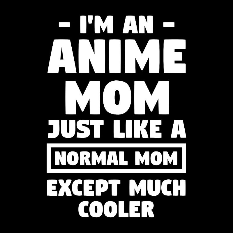 Anime mom Anime Anime Merch Geschenk