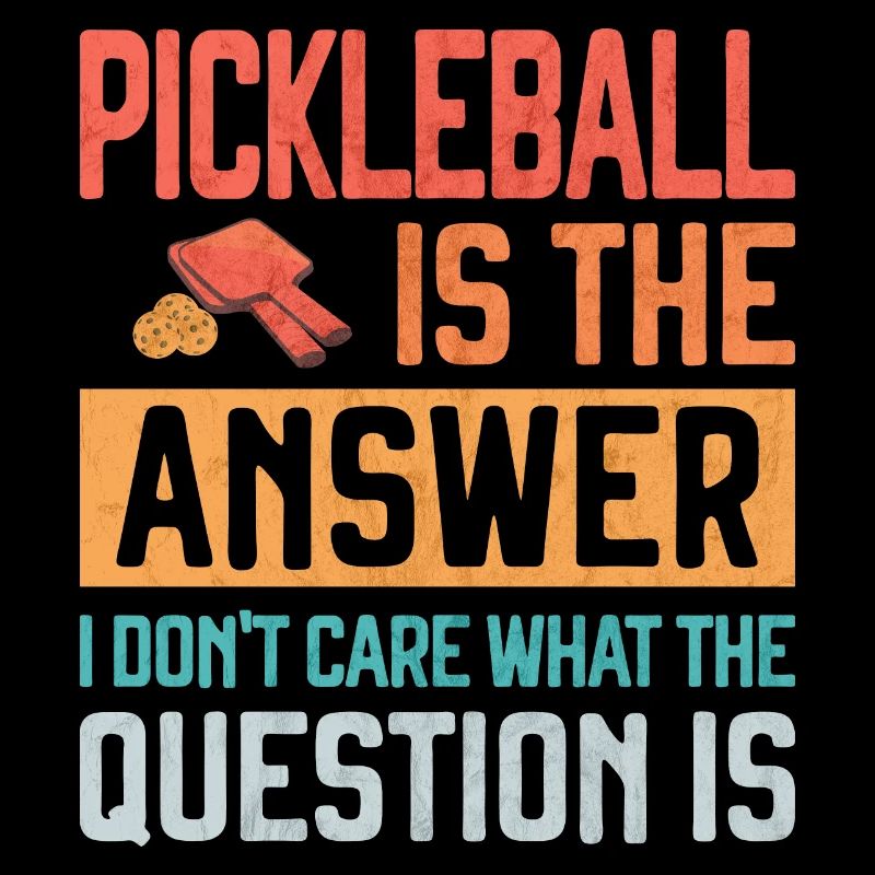 Pickleball is the Answer Funny Pickleballer Gift