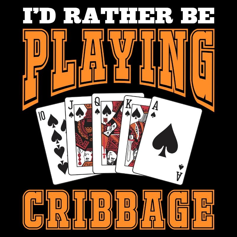 I'd rather be playing cribbage