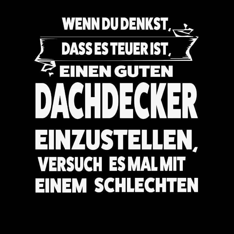 Dachdecker Beruf Dachdeckermeister Geschenk