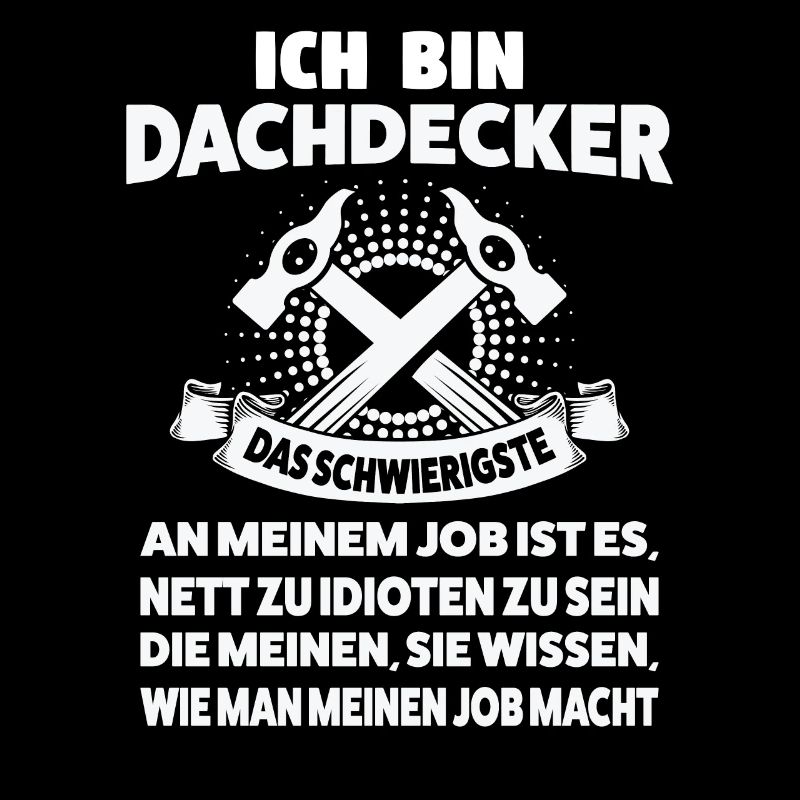 Dachdecker Beruf Dachdeckerei Geschenk