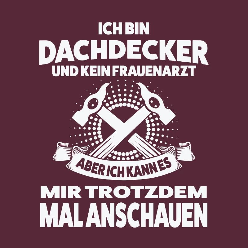 Dachdecker Beruf Dachdecken Geschenk