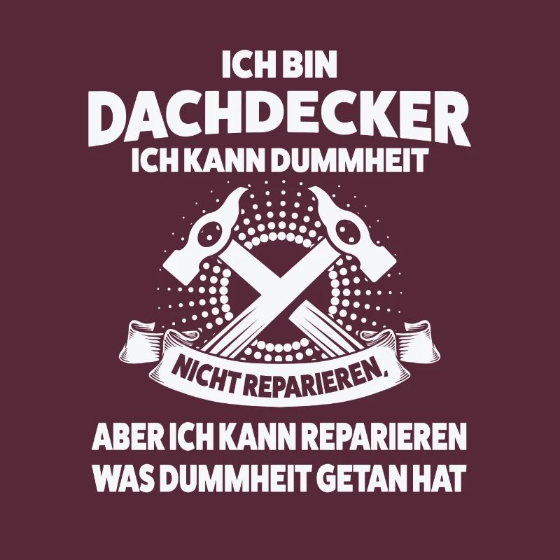 Dachdecker Beruf Dachdecken Geschenk