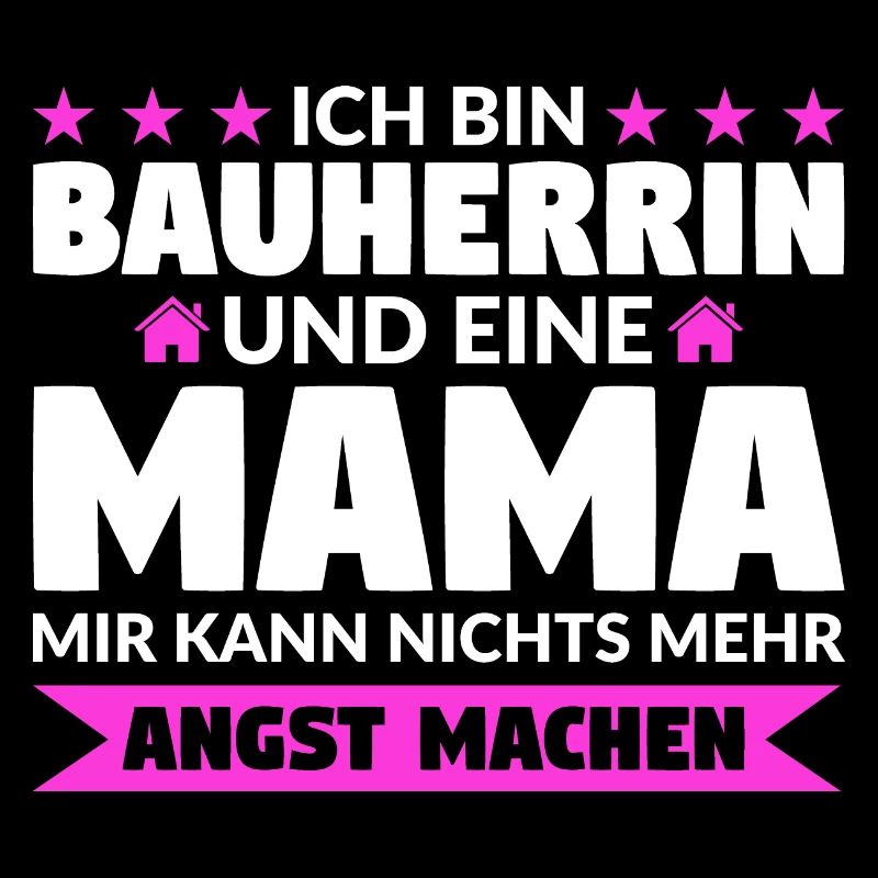Bauherrin Mama Bauherrinnen Geschenk