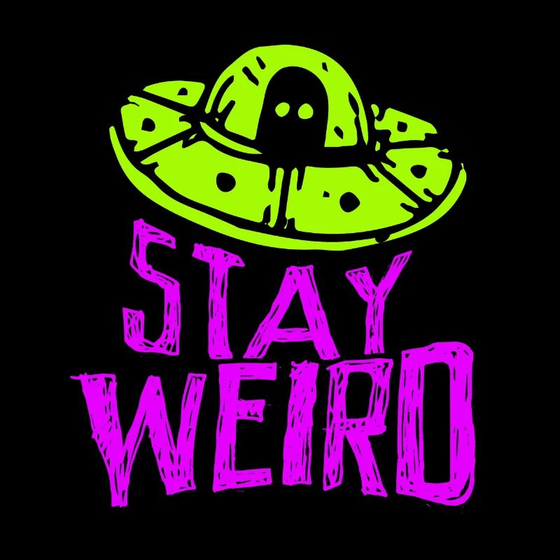 Restez étrange Alien Ufo Believer
