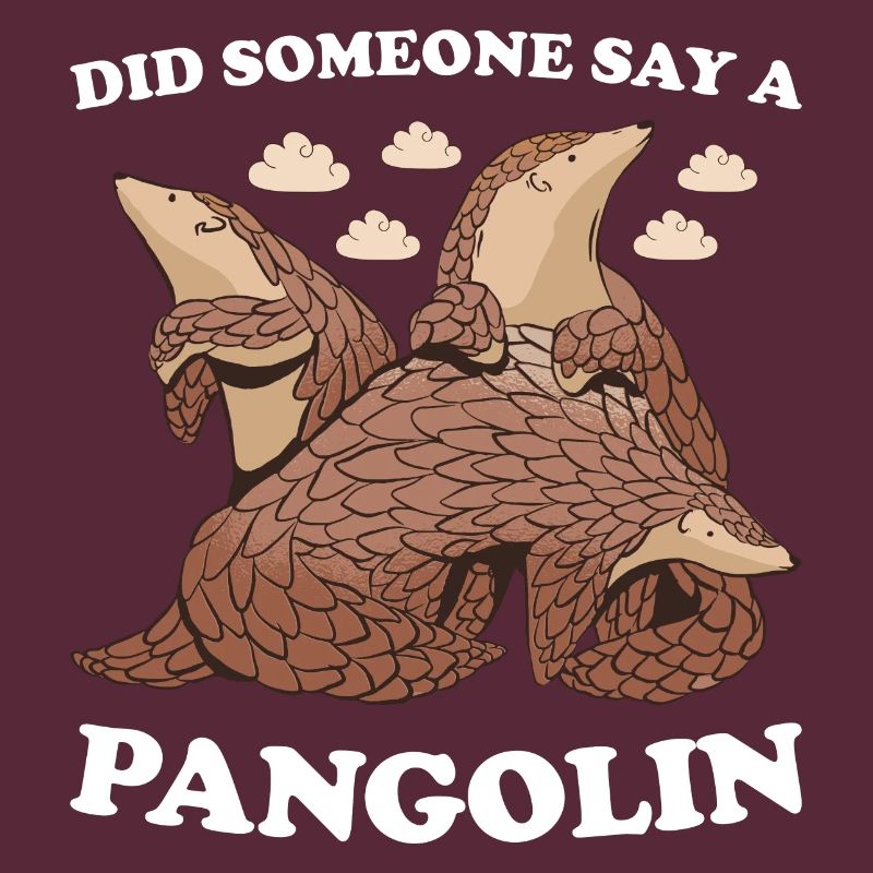 Did Someone Say A Pangolin