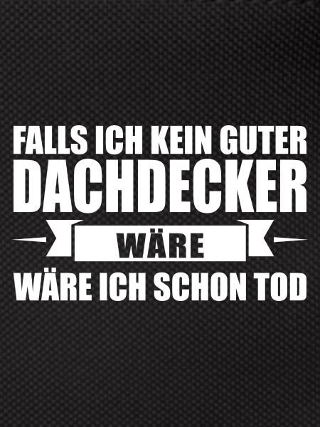 Dachdecker Beruf Dachdecken Geschenk