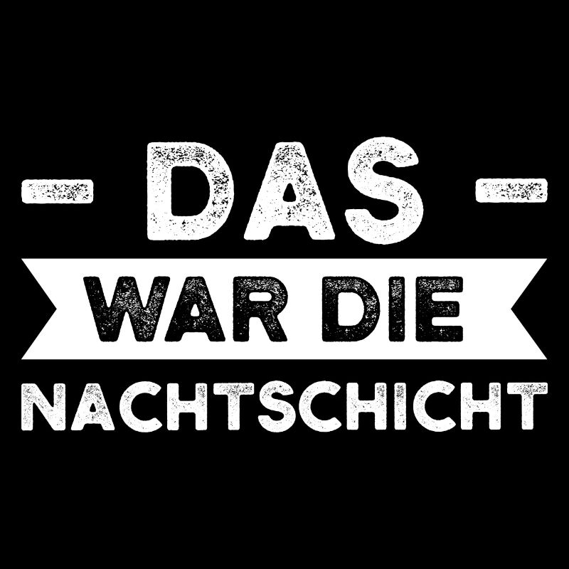 Schicht Arbeit Schichtarbeit Geschenk