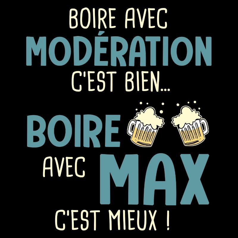 maxime modération boire avec max c'est mieux