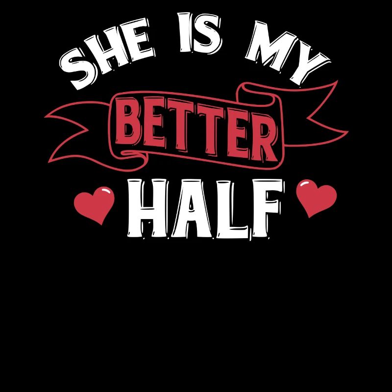She is my Better Half