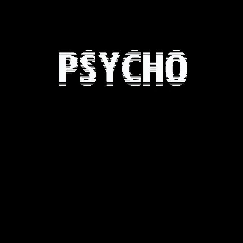 Psycho