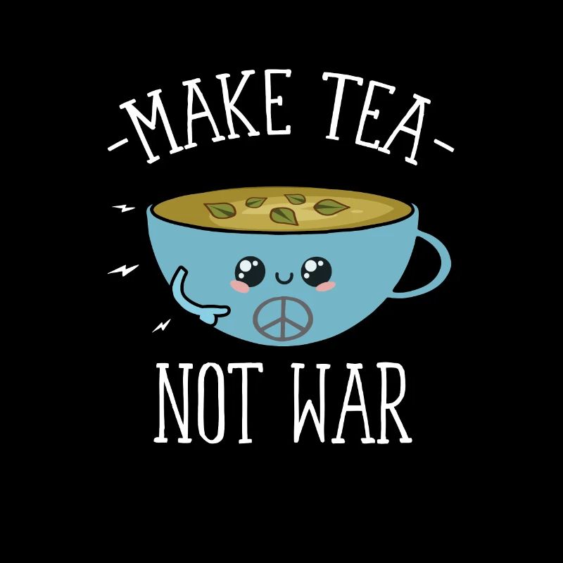 Make Tea Not War - Friedens-Aktivist T-Shirt