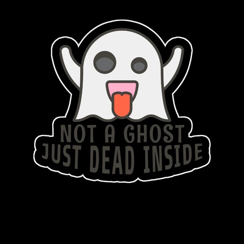 Not a Ghost Just Dead Inside !!