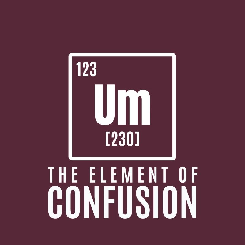 um element Cool & Confusing Tshirt Design The
