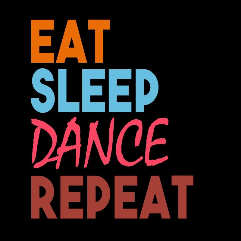Eat Sleep Dance Repeat