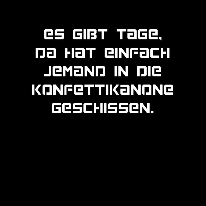 Lustiger Spruch Schlechter Tag Konfetti Geschenk