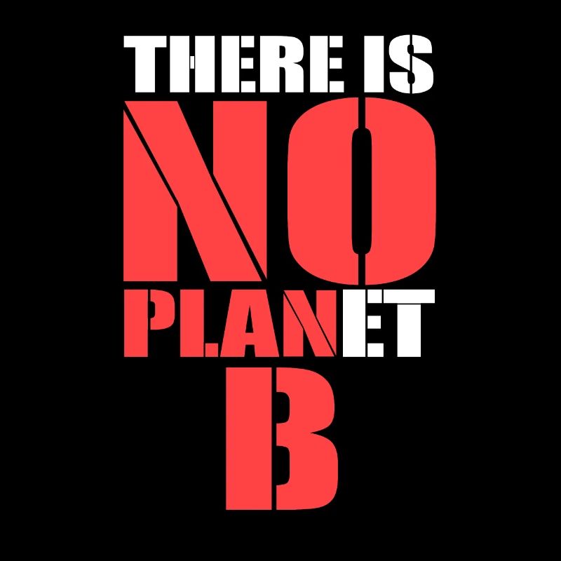 There is no Planet B