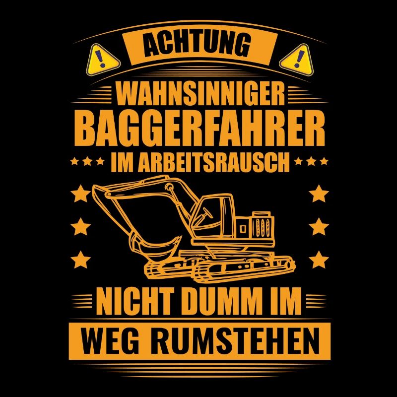 Baggerfahrer Bagger Spruch Geschenk