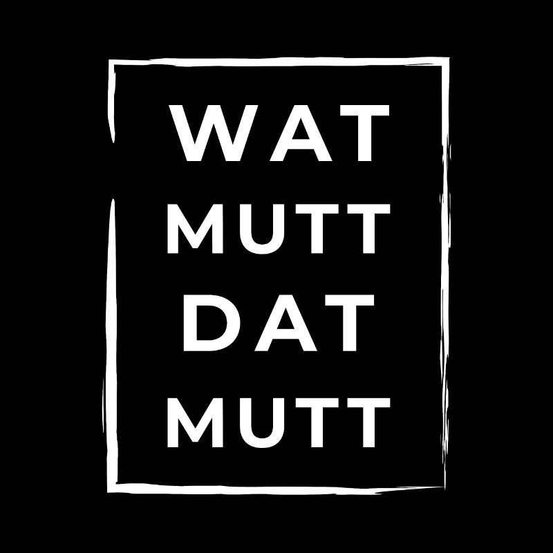 Wat Mutt Dat Mutt Plattdeutsch Norddeutsch