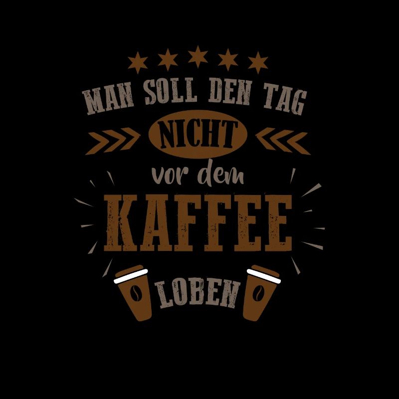 Man should not praise the day before the coffee
