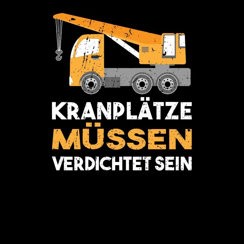 Lustiges Kranplätze Müssen Verdichtet Sein