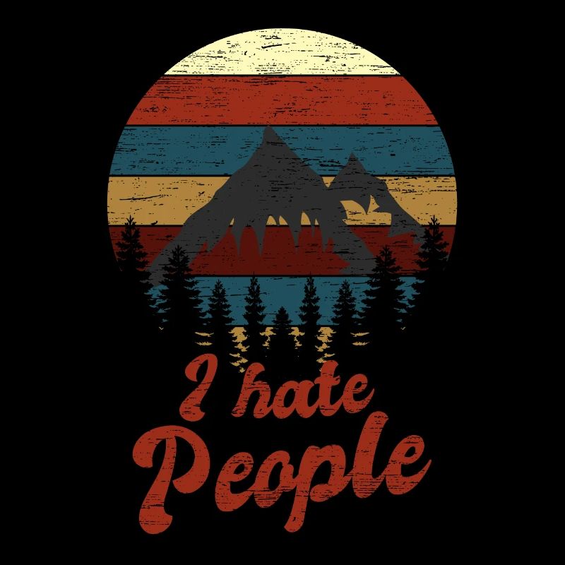 Camping I Hate People