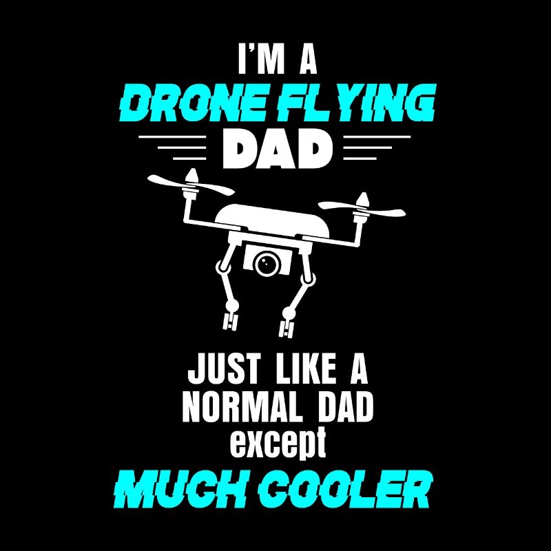 Papa Drone Flying Cool Father Gift