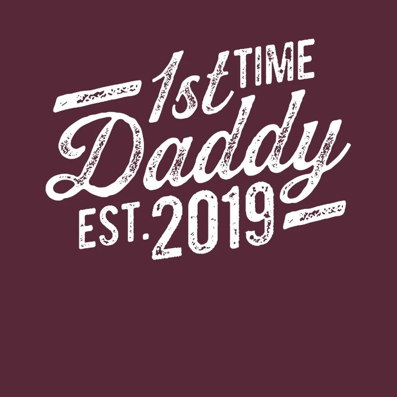 First Time Daddy 2019 father dad for the first time
