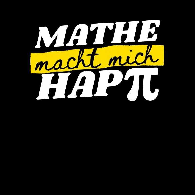 Mathe Macht Mich Happy - Mathe Spruch Geschenk