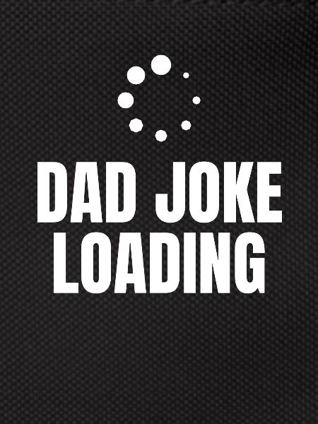 Dad Joke Loading