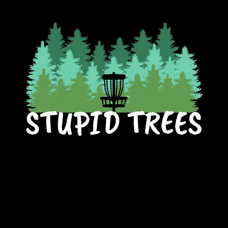 Disc Golf Gift Stupid Trees Lance le Frisbee Golf