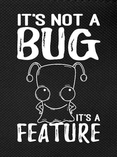 Kein Bug Sondern Ein Feature