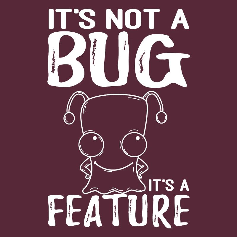 Kein Bug Sondern Ein Feature