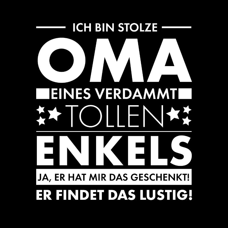 Lustiger Ich bin stolze Oma Spruch