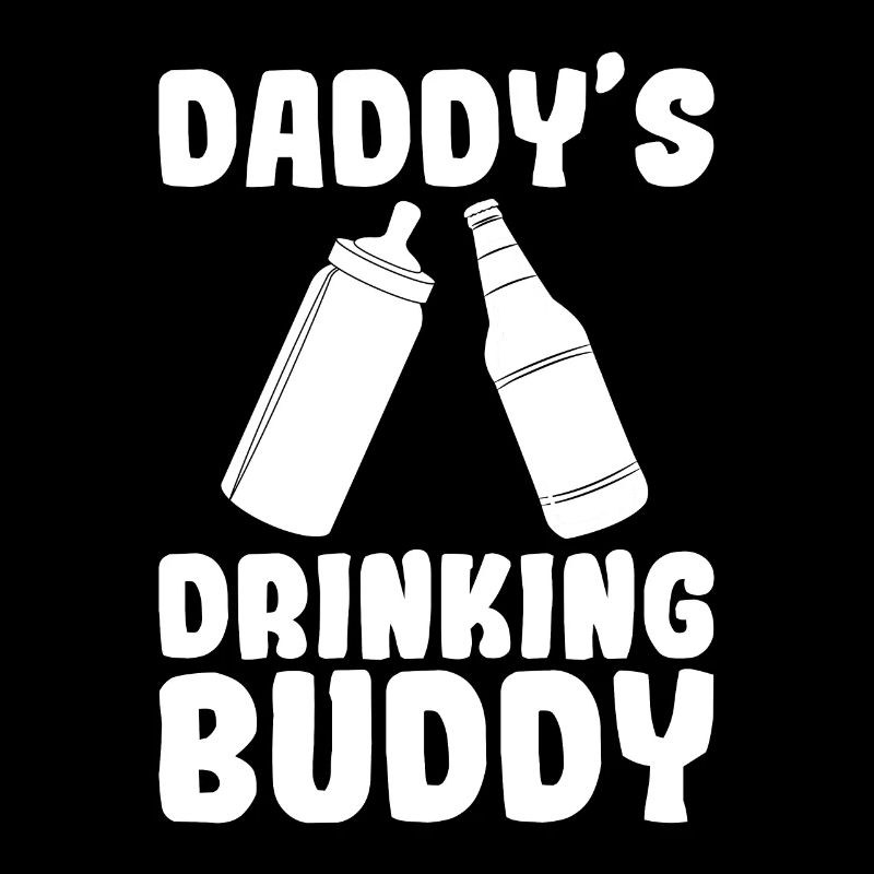 Sarcastic Baby Child Design Quote Daddy's Drinking