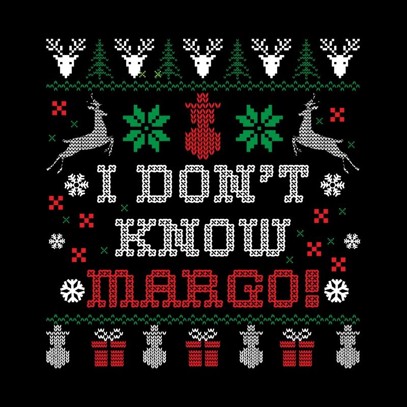 I don't know, MARGO! Weihnachten, Geschenk