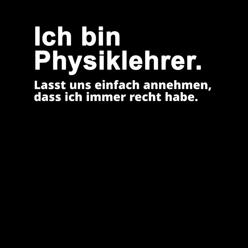 Physiklehrer Physik Lehrer Spruch Geschenk