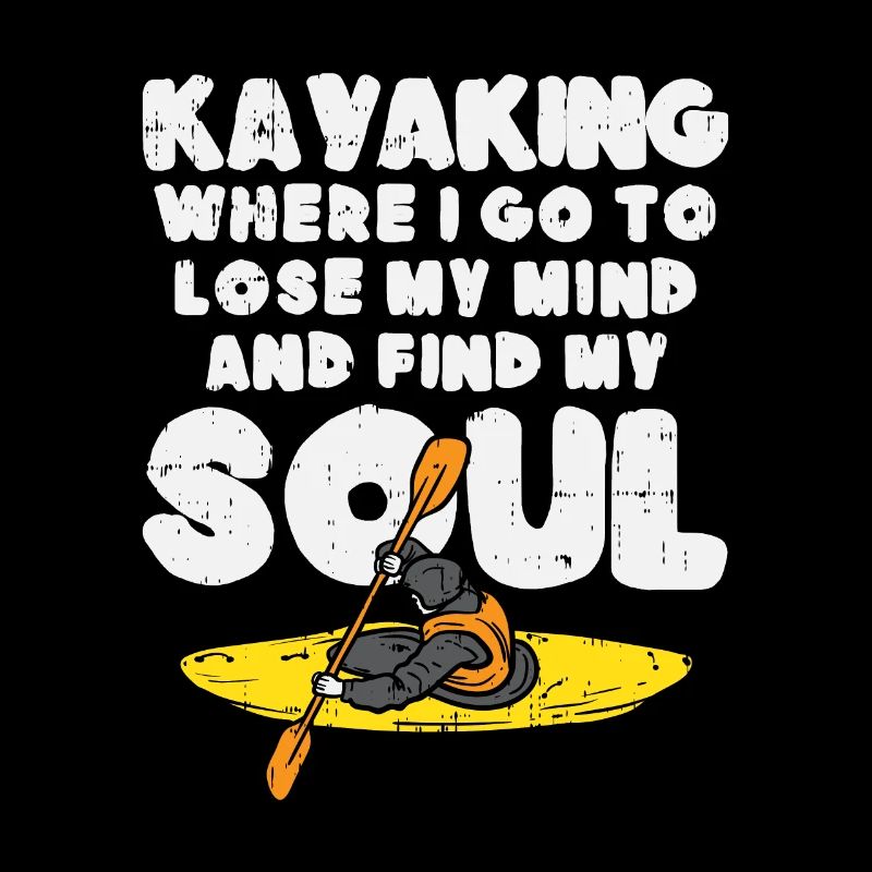 Kajak Kayaking Kanu Spruch Cool