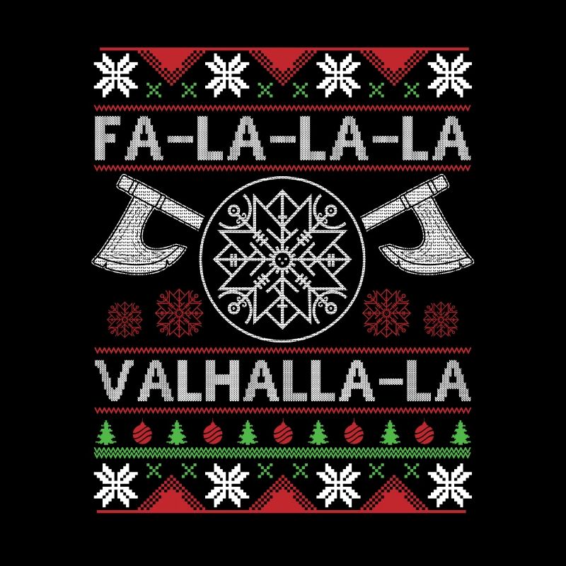 Fa La La La Valhalla La Ugly Christmas Sweater