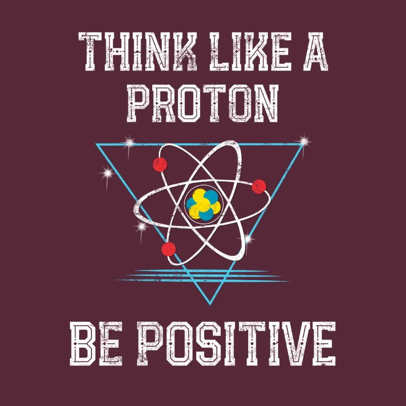Think Like A Proton Be Positive Quantum Physics