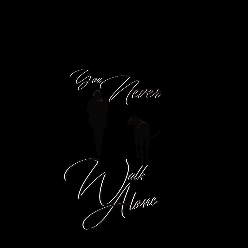 You never walk alone dog