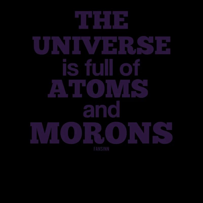 Idiot idiot atome science