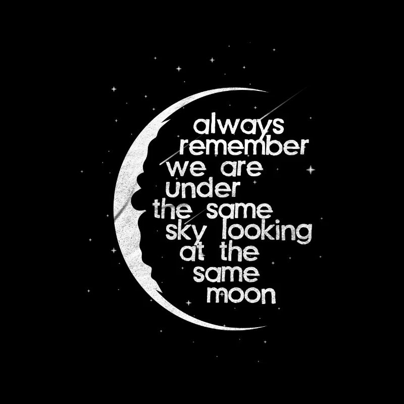 Under the same moon