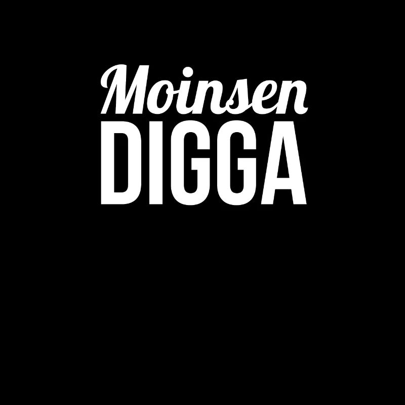 Moinsen Digga